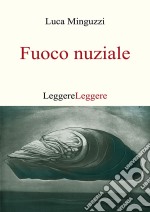 Fuoco nuziale. E-book. Formato Mobipocket ebook