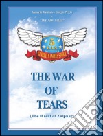 The war of tears. E-book. Formato EPUB ebook