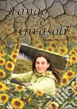 Fango e girasoli. E-book. Formato EPUB ebook