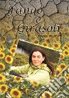 Fango e girasoli. E-book. Formato EPUB ebook di Agata Pulvirenti