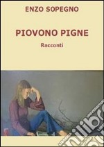 Piovono pigne. E-book. Formato PDF ebook