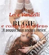 Bugie e confetti al veleno. E-book. Formato EPUB ebook di Lei e Vandelli