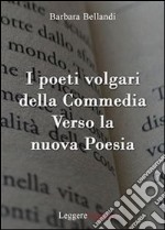 I poeti volgari della commedia. E-book. Formato PDF ebook