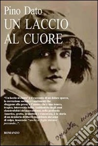 Un laccio al cuore. E-book. Formato Mobipocket ebook