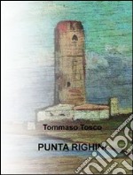 Punta Righini (English Edition). E-book. Formato EPUB ebook