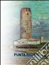 Punta Righini (English Edition). E-book. Formato EPUB ebook