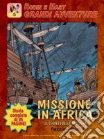 Robin e Mary - Missione in Africa. E-book. Formato Mobipocket ebook