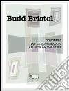 Budd Bristol. E-book. Formato EPUB ebook di Giona Zaimer Zimir