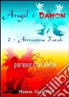 Angel e Damon, 2 - Attrazione Fatale. E-book. Formato PDF ebook