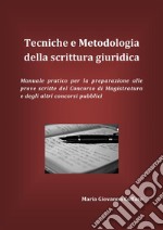 Tecniche e metodologia della scrittura giuridica. E-book. Formato EPUB ebook