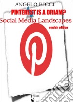 Pinterest is a dream?. E-book. Formato Mobipocket