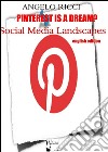 Pinterest is a dream?. E-book. Formato EPUB ebook