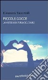 Piccole Gocce (La misteriosa forza del cuore). E-book. Formato EPUB ebook