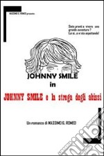 Johnny Smile e la strega degli abissi. E-book. Formato Mobipocket