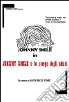 Johnny Smile e la strega degli abissi. E-book. Formato EPUB ebook di Massimo Romeo