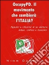 OccupyPD. Il movimento che cambierà l'Italia?. E-book. Formato PDF ebook di Nino Carella