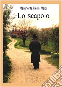 Lo scapolo. E-book. Formato Mobipocket ebook