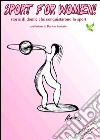 Sport for Women! -Storie di donne che conquistarono lo sport. E-book. Formato EPUB ebook