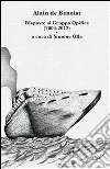 Risposte al Gruppo Opìfice (2004-2012). E-book. Formato Mobipocket ebook di Alain de Benoist