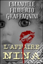 L'Affaire Nina. E-book. Formato PDF ebook