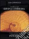 SER FELICES CON LA DIVINA COMEDIA - Infierno. E-book. Formato Mobipocket ebook di Luisa Pinnelli