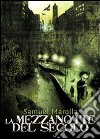 La mezzanotte del secolo. E-book. Formato EPUB ebook