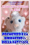 Pochetito e la Birbanteria della Fattoria - Fiaba Interattiva a Bivi. E-book. Formato EPUB ebook di Elisabetta Fantini