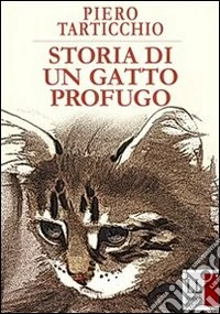 Storia di un gatto profugo. E-book. Formato PDF ebook