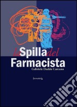 La spilla del farmacista. E-book. Formato EPUB ebook