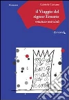 Il viaggio del signor Ernesto. E-book. Formato Mobipocket ebook di Gabriele Daddo Carcano Farmalibri