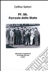 FF.SS. Ferrovie dello Stato. E-book. Formato PDF ebook di Delfino Sartori