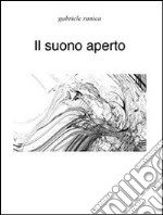 Il suono aperto. E-book. Formato PDF ebook