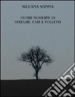 Storie moderne di streghe, fate e folletti. E-book. Formato Mobipocket ebook