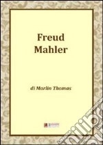 Freud Mahler. E-book. Formato EPUB ebook