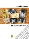 Lampi di memoria. E-book. Formato EPUB ebook di Giampietro Favero