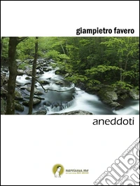 Aneddoti. E-book. Formato Mobipocket ebook