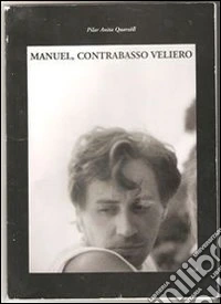 Manuel, contrabasso veliero. E-book. Formato PDF ebook