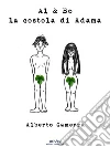 Al & Bo - la costola di Adama. E-book. Formato Mobipocket ebook di Alberto Camerra