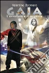 Gaia, l'avvoltoio e il serpente. E-book. Formato Mobipocket ebook di Valentino Szemere