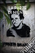 La parte di niente. E-book. Formato Mobipocket