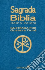 Sagrada Biblia Ilustrada por Gustave Doré. E-book. Formato EPUB ebook