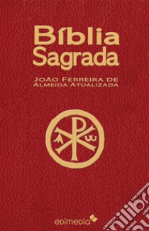 Bíblia Sagrada. E-book. Formato EPUB ebook di Almeida Atualizada