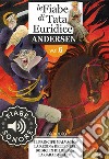 Fiabe Sonore Andersen 6 - Il principe malvagio; La regina delle nevi; Dodici in diligenza; La gara di salto. E-book. Formato EPUB ebook