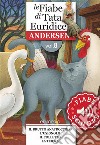 Fiabe Sonore Andersen 8 - Il brutto anatroccolo; L'usignolo; Il colletto; La teiera. E-book. Formato EPUB ebook