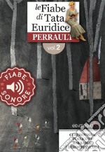 Fiabe Sonore Perrault 2 - Cenerentola; Pollicino; Barbablù; I desideri inutili. E-book. Formato EPUB ebook