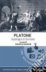 Apologia di SocrateTesto greco a fronte: con note linguistiche, sintattiche, storiche ed elenco completo dei paradigmi dei verbi. E-book. Formato EPUB ebook