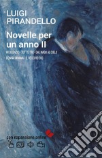 Novelle per un anno II. In silenzio. Tutt’e tre. Dal naso al cielo. Donna Mimma. Il vecchio Dio. E-book. Formato EPUB ebook