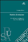 Nutrirsi di relazione: Una riflessione pedagogica tra cibo e educazione. E-book. Formato PDF ebook di Cristina Birbes