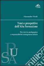 Temi e prospettive dell'alta formazione. E-book. Formato PDF