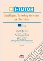 I-TUTOR: Intelligent Tutoring Systems: an Overview. E-book. Formato PDF ebook